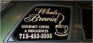 Vinyl Graphics - What's Brewin' Gourmet Coffee & Indulgences