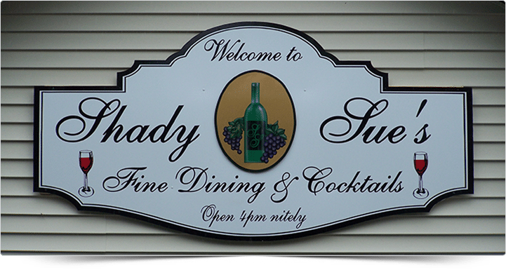 Sign Board - Shady Sue's Fine Dining & Cocktails