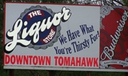 The Liquor Store - Downtown Tomahawk