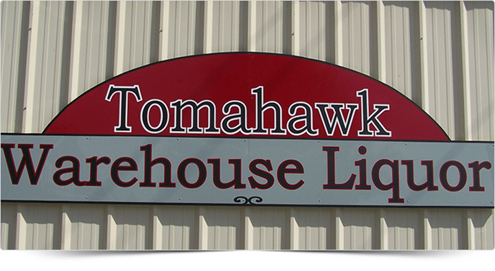 Sign Board - Tomahawk Warehouse Liquor